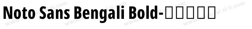 Noto Sans Bengali Bold字体转换